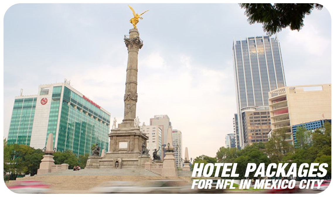 Book Hotel Packages for NFL in Mexico City NFL MEXICO GAME HOTEL Travel Packages & Tickets - Book Hotel Packages & Tickets, NFL MEXICO - LOS ANGELES RAMS VS. KANSAS CITY CHIEFS, Estadio Azteca FALL 2018 - Azteca Stadium, book now | www.mexicogamehotelpackages.com